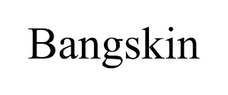 BANGSKIN