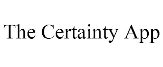 THE CERTAINTY APP