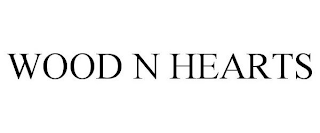 WOOD N HEARTS