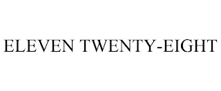 ELEVEN TWENTY-EIGHT