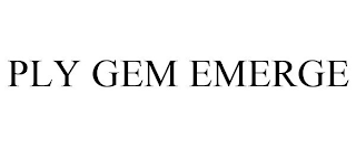 PLY GEM EMERGE