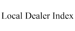 LOCAL DEALER INDEX