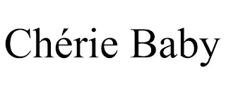 CHÉRIE BABY
