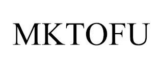 MKTOFU