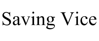 SAVING VICE