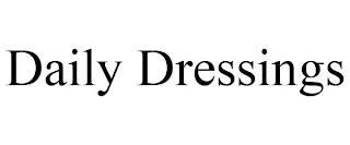 DAILY DRESSINGS