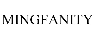 MINGFANITY
