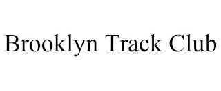 BROOKLYN TRACK CLUB