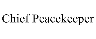 CHIEF PEACEKEEPER