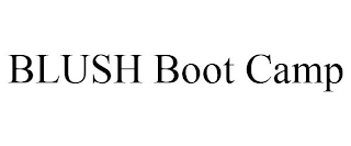 BLUSH BOOT CAMP