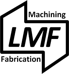 LMF MACHINING FABRICATION