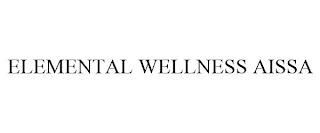 ELEMENTAL WELLNESS AISSA