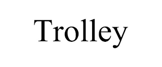 TROLLEY