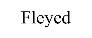 FLEYED