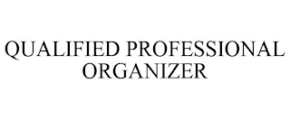 QUALIFIED PROFESSIONAL ORGANIZER