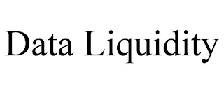 DATA LIQUIDITY