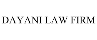 DAYANI LAW FIRM