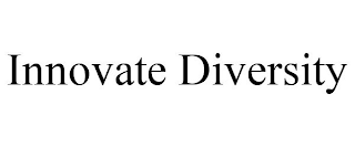 INNOVATE DIVERSITY