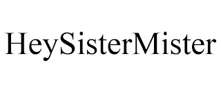 HEYSISTERMISTER