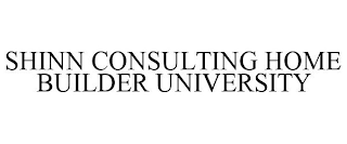 SHINN CONSULTING HOME BUILDER UNIVERSITY