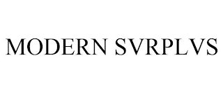 MODERN SVRPLVS