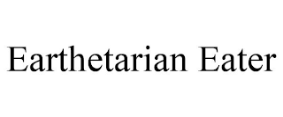 EARTHETARIAN EATER