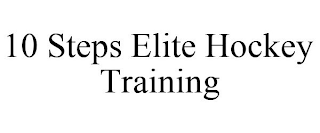 10 STEPS ELITE HOCKEY TRAINING