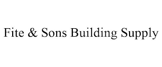 FITE & SONS BUILDING SUPPLY