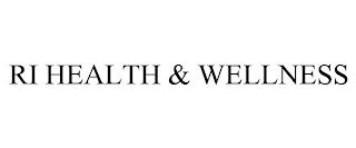 RI HEALTH & WELLNESS