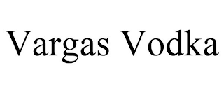 VARGAS VODKA