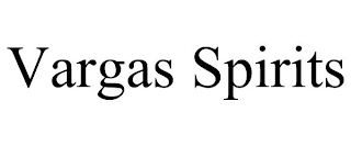 VARGAS SPIRITS