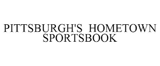 PITTSBURGH'S HOMETOWN SPORTSBOOK