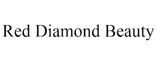 RED DIAMOND BEAUTY