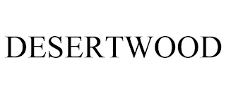 DESERTWOOD