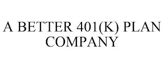 A BETTER 401(K) PLAN COMPANY