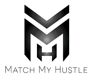 MH MATCH MY HU$TLE