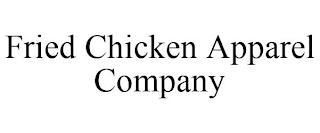 FRIED CHICKEN APPAREL COMPANY