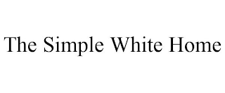 THE SIMPLE WHITE HOME