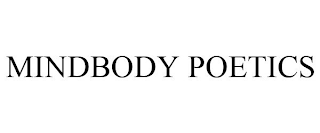 MINDBODY POETICS