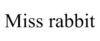 MISS RABBIT