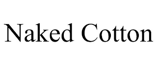 NAKED COTTON
