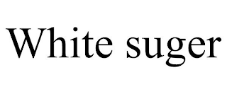 WHITE SUGER