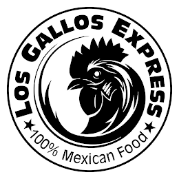 LOS GALLOS EXPRESS 100% MEXICAN FOOD