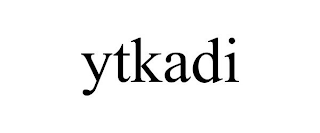 YTKADI