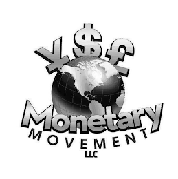 ¥$£ MONETARY MOVEMENT LLC