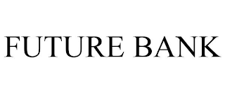 FUTURE BANK