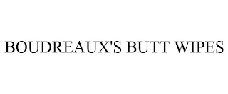 BOUDREAUX'S BUTT WIPES