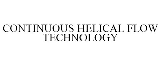 CONTINUOUS HELICAL FLOW TECHNOLOGY