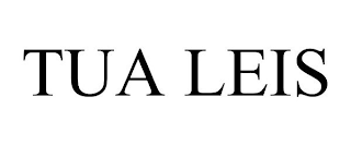 TUA LEIS