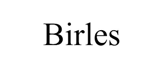 BIRLES